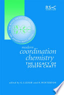 Modern coordination chemistry : the legacy of Joseph Chatt  / [E-Book]