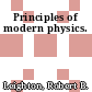 Principles of modern physics.