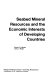 Seabed mineral resources and the economic interests of developing countries /