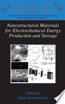 Nanostructured Materials for Electrochemical Energy Production and Storage [E-Book] /