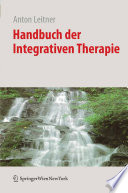 Handbuch der Integrativen Therapie [E-Book] /