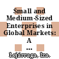 Small and Medium-Sized Enterprises in Global Markets: A Differential Approach for Services? [E-Book] /