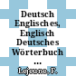 Deutsch Englisches, Englisch Deutsches Wörterbuch für Ärzte. 1. Deutsch - Englisch.