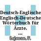 Deutsch-Englisches Englisch-Deutsches Wörterbuch für Ärzte. 2 : Englisch-deutsch.