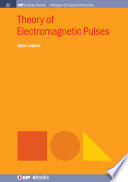 Theory of electromagnetic pulses [E-Book] /