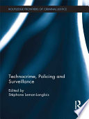 Technocrime, policing and surveillance [E-Book] /