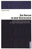 Die Natur in der Soziologie : gesellschaftliche Voraussetzungen und Folgen biotechnologischen Wissens /