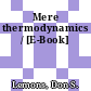 Mere thermodynamics / [E-Book]