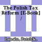 The Polish Tax Reform [E-Book] /