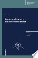 Bioelectrochemistry of Biomacromolecules [E-Book] /