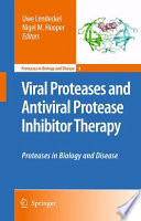 Viral Proteases and Antiviral Protease Inhibitor Therapy [E-Book] : Proteases in Biology and Disease /