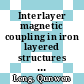 Interlayer magnetic coupling in iron layered structures [E-Book] /