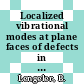 Localized vibrational modes at plane faces of defects in crystal lattices [E-Book] /