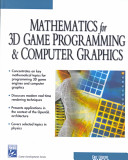 Mathematics for 3D game programming and computer graphics /