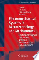 Electromechanical Systems in Microtechnology and Mechatronics [E-Book] : Electrical, Mechanical and Acoustic Networks, their Interactions and Applications /