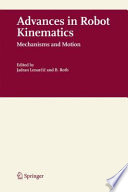 Advances in Robot Kinematics [E-Book] : Mechanisms and Motion /