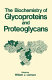 The Biochemistry of glycoproteins and proteoglycans /
