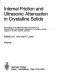 Internal friction and ultrasonic attenuation in crystalline solids. vol 0001 : International Conference on Internal Friction and Ultrasonic Attenuation in Crystalline Solids. 0005 vol 0001 : Aachen, 27.08.73-30.08.73.