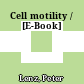Cell motility / [E-Book]