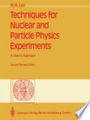 Techniques for Nuclear and Particle Physics Experiments [E-Book] : A How-to Approach /