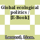 Global ecological politics / [E-Book]