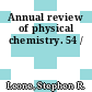 Annual review of physical chemistry. 54 /
