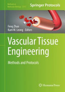 Vascular Tissue Engineering [E-Book] : Methods and Protocols /