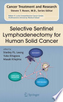 Selective Sentinel Lymphadenectomy for Huamn Solid Cancer [E-Book] /