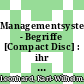Managementsysteme - Begriffe [Compact Disc] : ihr Weg zu klarer Kommunikation /