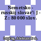Nemetsko - russkij slovar': J - Z : 80 000 slov.