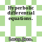 Hyperbolic differential equations.
