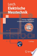 Elektrische Messtechnik [E-Book] : Analoge, digitale und computergestützte Verfahren /