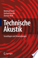 Technische Akustik [E-Book] : Grundlagen und Anwendungen /