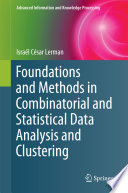 Foundations and Methods in Combinatorial and Statistical Data Analysis and Clustering [E-Book] /