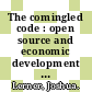 The comingled code : open source and economic development [E-Book] /