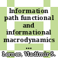 Information path functional and informational macrodynamics / [E-Book]