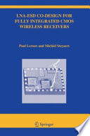LNA-ESD Co-Design for Fully Integrated CMOS Wireless Receivers [E-Book] /