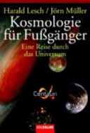 Kosmologie für Fussgänger : eine Reise durch das Universum /