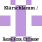 Klärschlamm /