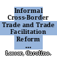 Informal Cross-Border Trade and Trade Facilitation Reform in Sub-Saharan Africa [E-Book] /