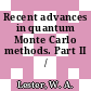 Recent advances in quantum Monte Carlo methods. Part II / [E-Book]