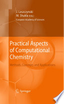 Practical Aspects of Computational Chemistry [E-Book] : Methods, Concepts and Applications /
