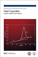 Heat capacities : liquids, solutions and vapours  / [E-Book]