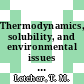Thermodynamics, solubility, and environmental issues / [E-Book]