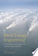 Wind energy engineering : a handbook for onshore and offshore wind turbines [E-Book] /