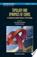 Topology and dynamics of chaos : in celebration of Robert Gilmore's 70th birthday [E-Book] /