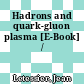 Hadrons and quark-gluon plasma [E-Book] /