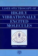 Laser spectroscopy of highly vibrationally excited molecules /