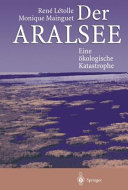 Der Aralsee : eine ökologische Katastrophe /