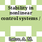 Stability in nonlinear control systems /